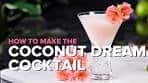 How to make the Coconut Dream