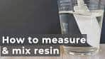 How to measure & mix resin | by weight or volume