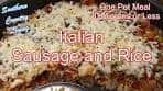 Italian Sausage and Rice -- One Pot Meal -- Budget Friendly ...