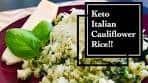 Keto Fresh Herb Italian Cauliflower Rice recipe- low carb and ...