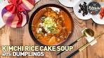 Kimchi Rice Cake Soup with Dumplings / 김치 떡만두국 / What ...