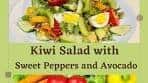 KIWI SALAD with Sweet Peppers and Avocado | Healthy Recipe!