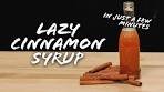 Lazy Cinnamon Syrup, it just takes a few minutes