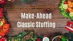 Make Ahead AMAZING Classic Herb Stuffing