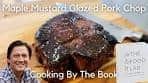 Maple Mustard Glazed Pork Chop from "The Food Lab" by J ...