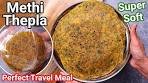 Methi Thepla Recipe - New Trick for Longer Shelf Life & Travel ...
