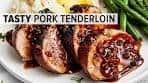 Most Flavorful PORK TENDERLOIN with Honey Garlic Glaze!