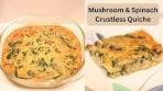 Mushroom & Spinach Crustless Quiche Recipe - How to make ...