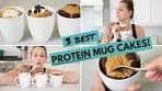 My 3 Best PROTEIN Mug Cakes | Healthy Low Carb Protein ...