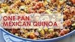 One Pan Mexican Quinoa