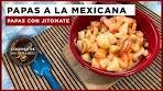 Papas a la Mexicana | Papas con Jitomate | Receta Sencilla HD