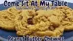 Peanut Butter Chewies - Subscriber Sunday #36 - The Best ...