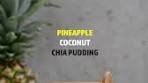 Pepa’s Bakery 🧁 | Pineapple Coconut Chia Seed Pudding ...