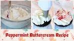 Peppermint Buttercream Recipe