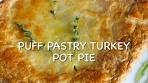 Puff Pastry Turkey Pot Pie