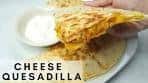 QUICK AND EASY CHEESE QUESADILLA RECIPE #shorts