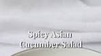 Quick Spicy Asian Cucumber Salad