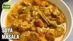 RESTAURANT STYLE SOYA CURRY | SOYA MASALA ...