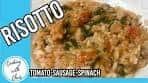 Risotto Recipe with Tomato, Sausage, and Spinach