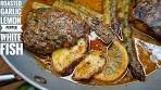 ROASTED GARLIC LEMON PEPPER WHITE FISH IN A HERB ...