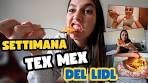 Settimana TEX MEX del Lidl!