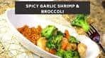 Shrimp and Broccoli in Spicy Garlic Sauce