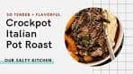 Slow Cooker Italian Pot Roast