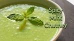 Spicy Mint Chutney | Simple Recipe For Tasty Sauce | Easy ...