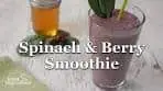 Spinach & Berry Smoothie