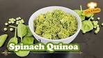 Spinach Quinoa | How to Cook Quinoa | Healthy Quinoa ...