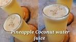Summer Special Refreshing Pineapple Coconut juice😍 | For ...