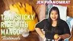 Thai Sticky Rice With Mango | Good Times with Jen