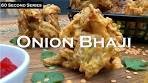 The 60 Second Onion Bhaji Secret | 60 Second Series ...