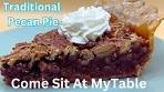 Traditional Pecan Pie - Simple, Old Fashioned Recipe ...