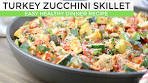 Turkey Zucchini Skillet | Healthy Low Carb Dinner Idea | This ...