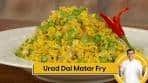 Urad Dal Matar Fry | उरद दाल मटर फ़्राय | Protein Rich Recipe ...
