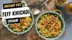 Vegan Instant Pot Teff Quinoa Khichdi – An Easy and ...