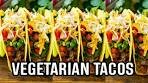 VEGETARIAN TACOS 🌮🌮 | TACOS RECIPE | How to make ...