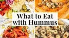 What to Eat with Hummus (hummus recipe)