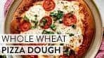 Whole Wheat Pizza | Sally's Baking Recipes