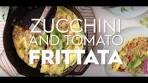 Zucchini and Tomato Frittata | Fast & Fresh | Better Homes & ...