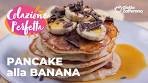🍌🥞 PANCAKE alla BANANA - la COLAZIONE PERFETTA!😍☀️