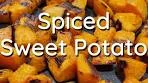 2 Minutes to Prepare this Roasted Spiced Sweet Potato Recipe