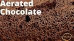 Aerated Chocolate | How to Make Homemade Aero Bars