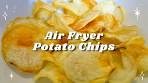 AIR FRYER HEALTHY POTATO CHIPS || How to Make Potato ...