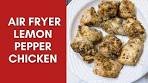 Air fryer Lemon Pepper Chicken