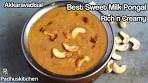 Akkaravadisal With Jaggery-Sweet Milk Pongal Recipe in ...