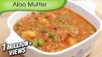 Aloo Mutter | Potato Peas Curry | Indian Main Course Recipe ...