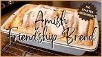 Amish Friendship Bread--No Starter Required!