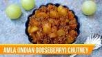 Amla Chutney Recipe | Indian Gooseberry Chutney | Sweet & ...